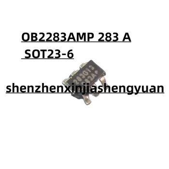1 шт./лот, новый оригинальный OB2283AMP 283 SOT23-6