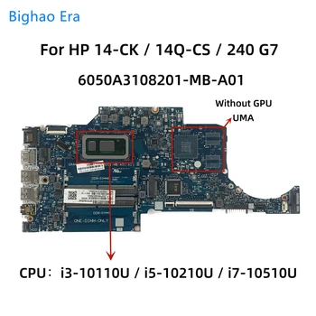 6050A3108201-MB-A01 Для HP 240 G7 14Q-CS 14-CK Материнская плата ноутбука с процессором 4417U i3-10110U i5-10210U i7-10510U DDR4 L67377-601