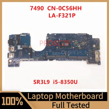CN-0C56HH 0C56HH C56HH Материнская плата Для ноутбука DELL 7490 Материнская плата LA-F321P с процессором SR3L9 I5-8350U 100% Полностью Протестирована, работает хорошо