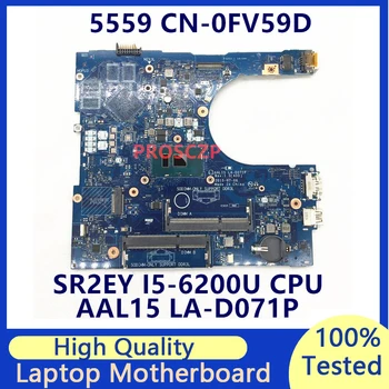 CN-0FV59D 0FV59D FV59D Материнская плата для ноутбука DELL 5559 5759 5459 С процессором SR2EY I5-6200U AAL15 LA-D071P 100% Полностью протестирована Хорошо