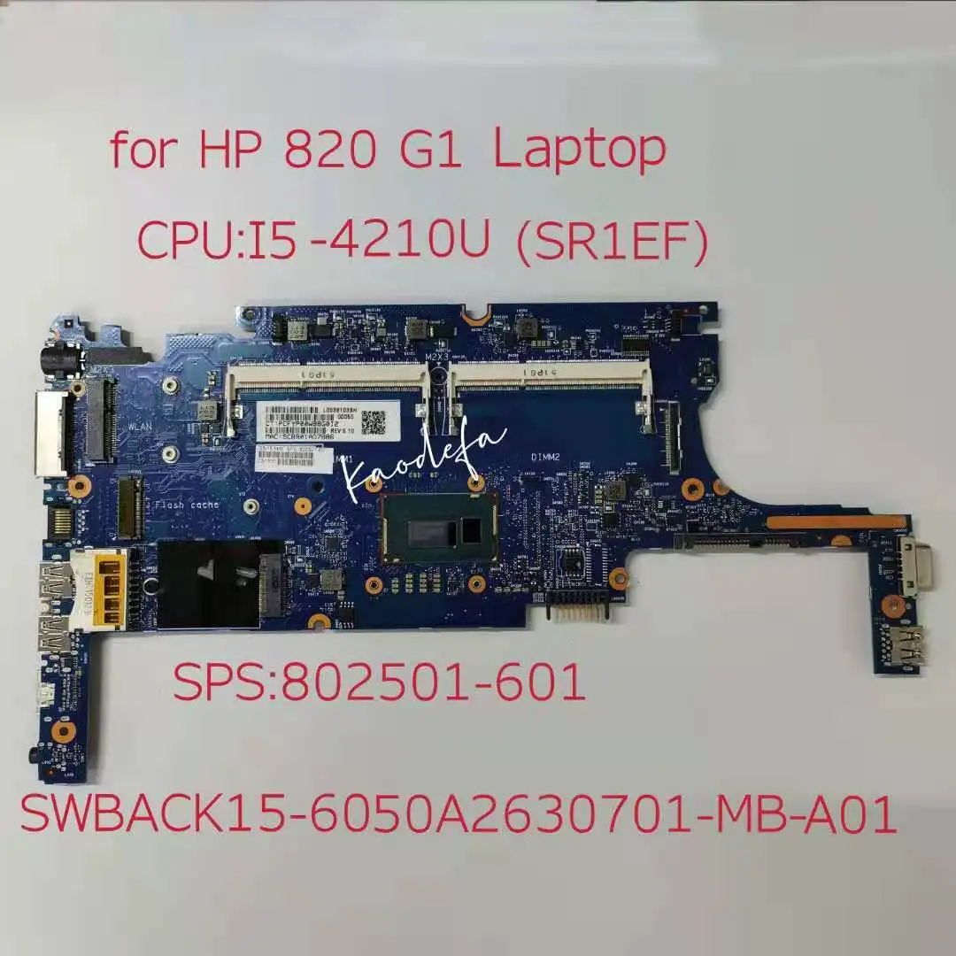 Для HP EliteBook 820 G1 Материнская плата ноутбука CPU i5-4210U SR1EF 802501-601 6050A2630701-MB-A01 100% тест В ПОРЯДКЕ - 0